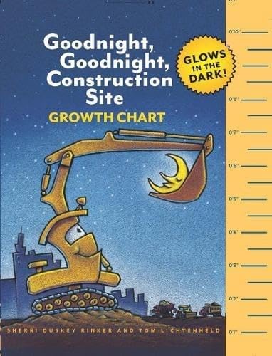 Stock image for Goodnight, Goodnight, Construction Site Glow in the Dark Growth Chart for sale by SecondSale