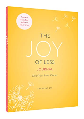 9781452155289: The Joy of Less Journal: Clear Your Inner Clutter