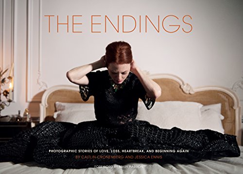 Beispielbild fr The Endings: Photographic Stories of Love, Loss, Heartbreak, and Beginning Again zum Verkauf von Books From California
