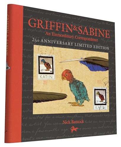 9781452155951: Nick Bantock: Griffin & Sabine (25th Anniversary Limited Edition): An Extraordinary Correspondence (Griffin and Sabine)