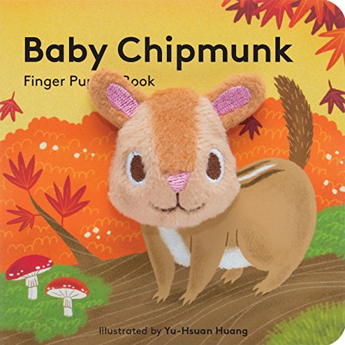 Imagen de archivo de Baby Chipmunk: Finger Puppet Book: (Finger Puppet Book for Toddlers and Babies, Baby Books for First Year, Animal Finger Puppets) (Finger Puppet Boardbooks) a la venta por Gulf Coast Books