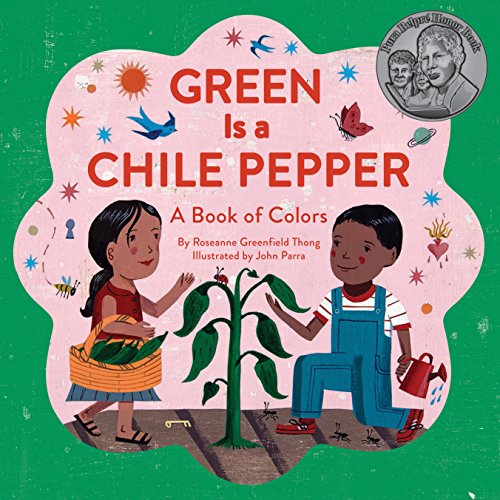 9781452156453: Green Is a Chile Pepper: A Book of Colors (A Latino Book of Concepts)