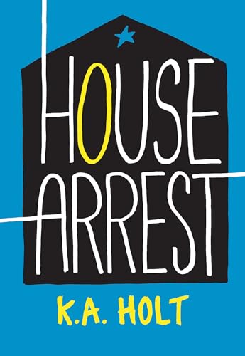 Stock image for House Arrest (Young Adult Fiction, Books for Teens) for sale by SecondSale