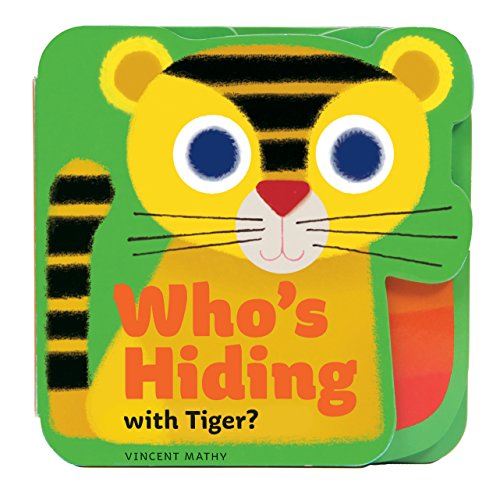 9781452156620: Who's Hiding With Tiger?