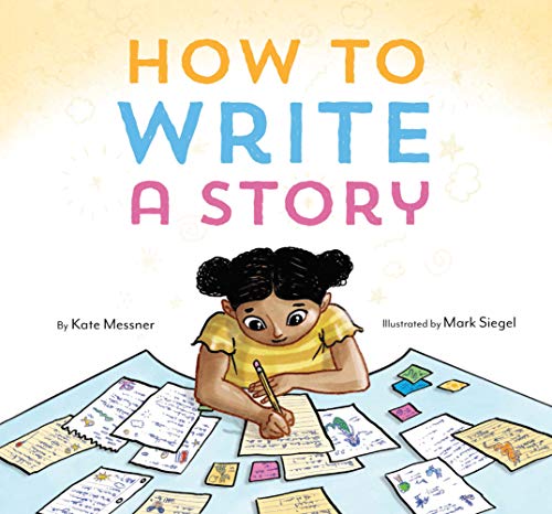 Imagen de archivo de How to Write a Story: (Read-Aloud Book, Learn to Read and Write) a la venta por KuleliBooks