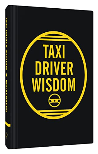 Stock image for Taxi Driver Wisdom: 20th Anniversary Edition for sale by AwesomeBooks