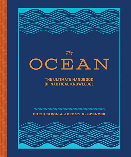 Imagen de archivo de The Ocean: The Ultimate Handbook of Nautical Knowledge a la venta por Bookoutlet1