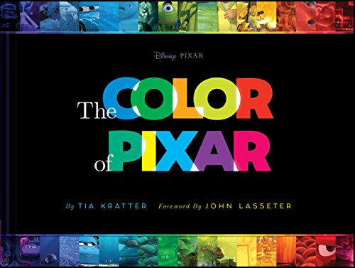 Stock image for The Color of Pixar: (History of Pixar, Book about Movies, Art of Pixar) (Disney Pixar x Chronicle Books) for sale by Ergodebooks