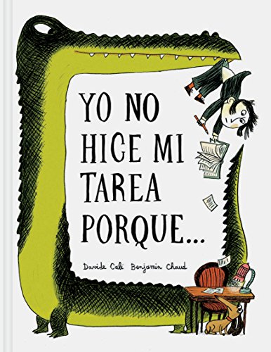 Stock image for Yo No Hice Mi Tarea Porque . (I Didn't Do My Homework Because . Spanish Edition) for sale by Better World Books: West