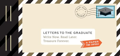 Imagen de archivo de Letters to the Graduate: Write Now. Read Later. Treasure Forever. (Graduation Gifts, Gifts for New Graduates, Graduating Gifts) (Letter to My.) a la venta por More Than Words