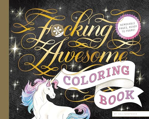 Beispielbild fr Fucking Awesome Coloring Book: (Coloring Book for Adults, Gifts for Adults, Motivational Gift) zum Verkauf von Zoom Books Company