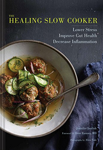 Beispielbild fr Healing Slow Cooker: Lower Stress * Improve Gut Health * Decrease Inflammation zum Verkauf von WorldofBooks