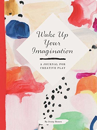 Beispielbild fr Wake Up Your Imagination: A Journal for Creative Play zum Verkauf von WorldofBooks
