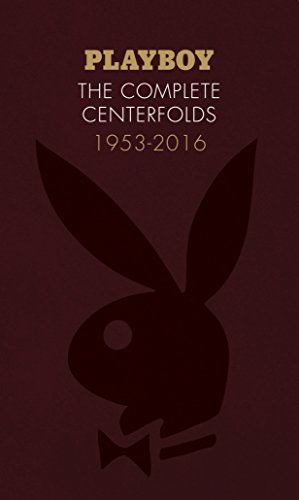 Imagen de archivo de Playboy: The Complete Centerfolds 1953-2016 a la venta por Revaluation Books