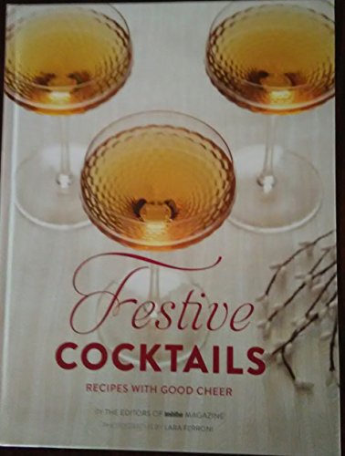 Imagen de archivo de Festive Cocktails Recipes With Good Cheer a la venta por Jenson Books Inc
