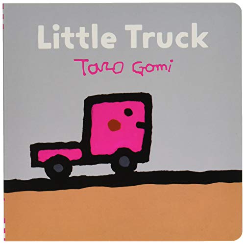9781452163000: Little Truck: (Transportation Books for Toddlers, Board Book for Toddlers) (Taro Gomi by Chronicle Books)
