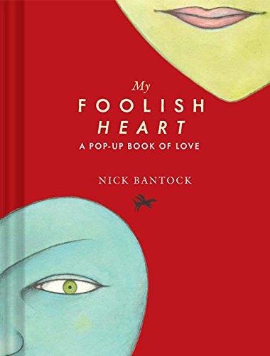 Stock image for My Foolish Heart: A Pop-Up Book of Love: (Pop-Up Book, Romantic Book, Gift for Partners) for sale by PlumCircle