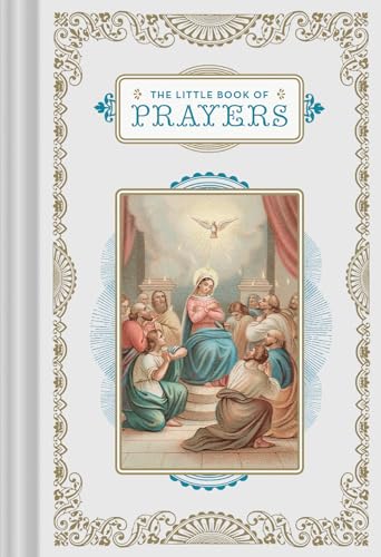 9781452163307: The Little Book of Prayers: (Prayer Book, Bible Verse Book, Devotionals for Women and Men)