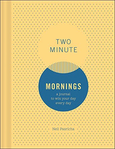 Stock image for Two Minute Mornings: A Journal to Win Your Day Every Day (Gratitude Journal, Mental Health Journal, Mindfulness Journal, Self-Care Journal) (-) for sale by Your Online Bookstore