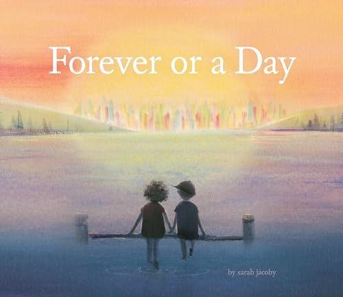 Imagen de archivo de Forever or a Day: (Children's Picture Book for Babies and Toddlers, Preschool Book) a la venta por SecondSale