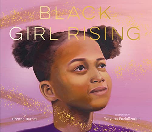 Beispielbild fr Black Girl Rising zum Verkauf von PlumCircle