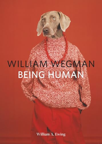 9781452164991: William Wegman: Being Human
