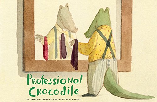 Beispielbild fr Professional Crocodile: (Wordless Kids Books, Alligator Children's Books, Early Elemetary Story Books ) zum Verkauf von ThriftBooks-Reno