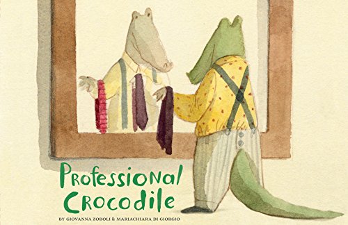 Stock image for Professional Crocodile: (Wordless Kids Books, Alligator Children's Books, Early Elemetary Story Books ) for sale by ThriftBooks-Reno