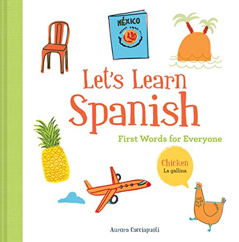 Imagen de archivo de Lets Learn Spanish: First Words for Everyone (Learning Spanish for Children; Spanish for Preschooler; Spanish Learning Book) a la venta por Goodwill Books