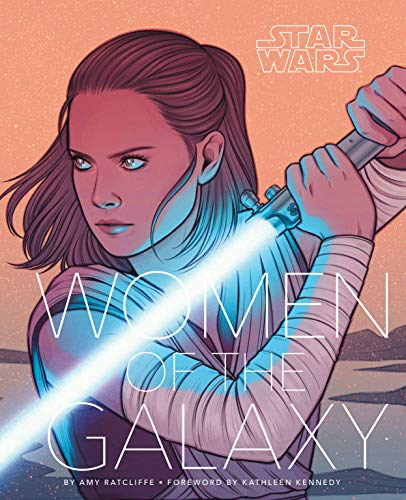 Stock image for Star Wars: Women of the Galaxy (Star Wars Character Encyclopedia, Art of Star Wars, SciFi Gifts for Women) for sale by Ergodebooks