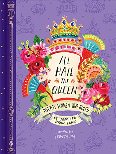 Stock image for All Hail the Queen: Twenty Women Who Ruled for sale by ThriftBooks-Reno