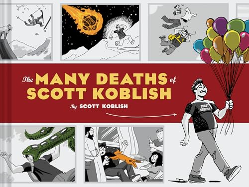 9781452167121: The Many Deaths of Scott Koblish: (Dark Humor Comics, Adult Comics, Deadpool Illustrator Book)