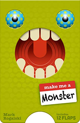 9781452167152: Make Me a Monster: (Juvenile Fiction, Kids Novelty book, Children's Monster book, Children's Lift the Flaps book)