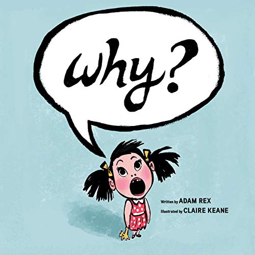 Stock image for Why?: (Funny Children s Books, Preschool Books, Early Elementary School Stories) for sale by Gulf Coast Books