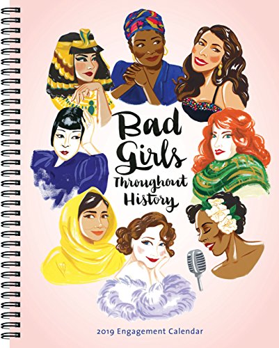 Stock image for Bad Girls Throughout History 2019 Engagement Calendar for sale by Books From California