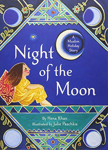 Stock image for Night of the Moon: A Muslim Holiday Story for sale by SecondSale