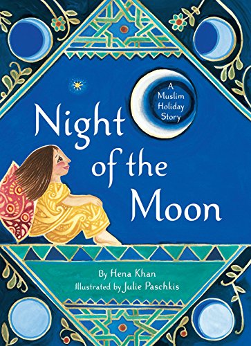 Stock image for Night of the Moon: A Muslim Holiday Story for sale by ThriftBooks-Dallas