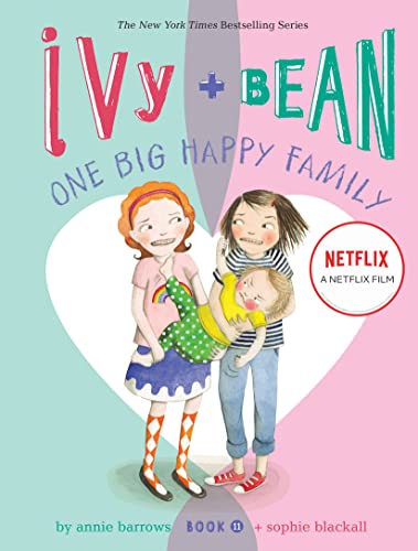 9781452169101: Ivy and Bean One Big Happy Family (Book 11): (Funny Chapter Book for First to Fourth Grade; Best Friends Forever Book) (Ivy and Bean, 11)