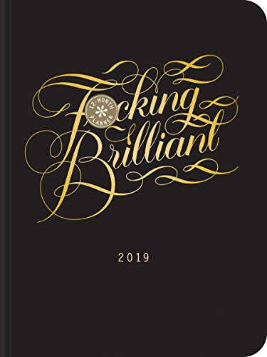 9781452169422: Fucking Brilliant 2019 12-Month Planner (Calligraphuck)