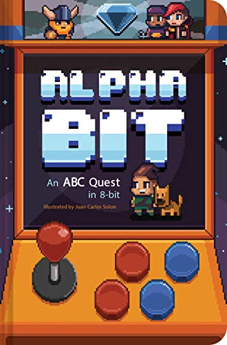 Imagen de archivo de AlphaBit: An ABC Quest in 8-Bit (Alphabet book, Gamer Kids book, Baby Shower Gift book, First Word book, PreSchool book) a la venta por New Legacy Books