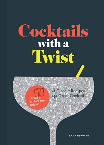 Beispielbild fr Cocktails with a Twist: 21 Classic Recipes. 141 Great Cocktails. (Classic Cocktail Book, Mixed Drinks Recipe Book, Bar Book) zum Verkauf von Goodwill of Colorado