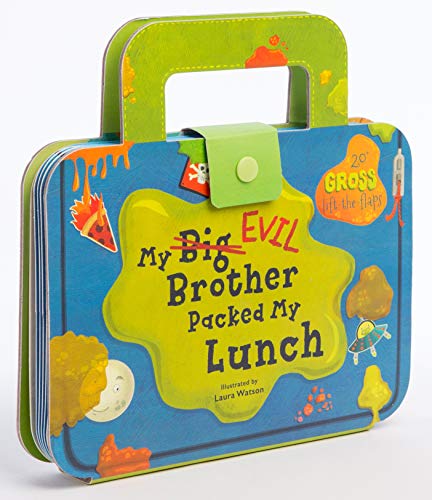 Stock image for My Big Evil Brother Packed My Lunch: 20+ gross lift-the-flaps for sale by SecondSale
