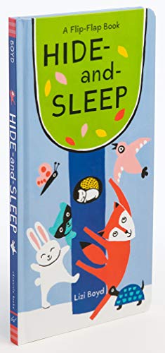 Stock image for Hide-And-Sleep : A Flip-Flap Book (Lift the Flap Books, Interactive Board Books, Board Books for Toddlers) for sale by Better World Books: West