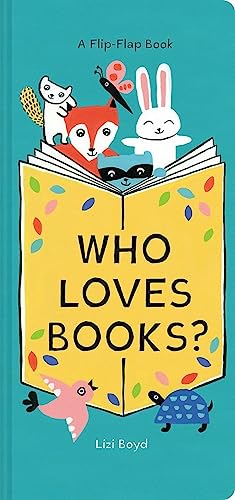 Stock image for Who Loves Books?: A Flip-Flap Book for sale by WorldofBooks