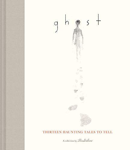 

Ghost: Thirteen Haunting Tales to Tell [Hardcover ]
