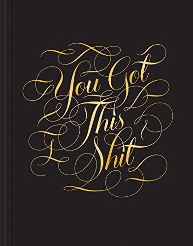 Stock image for You Got this Shit Journal: (Gifts for Women, Gifts for Bestie, Motivational Journal) for sale by SecondSale