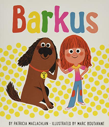 Stock image for Barkus: Book 1 (Dog Books for Kids, Children's Book Series, Books for Early Readers) (Barkus (1)) for sale by SecondSale