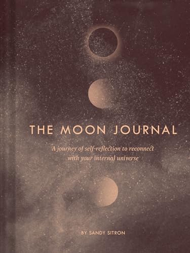 9781452172712: The Moon Journal: A Journey of Self-Reflection Through the Astrological Year (Astrology Journal, Astrology Gift, Moon Book)