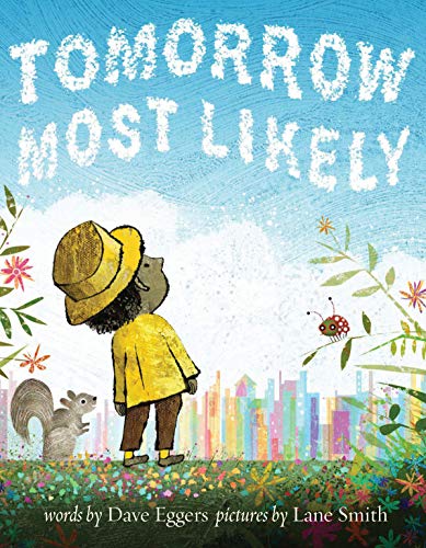 Beispielbild fr Tomorrow Most Likely (Read Aloud Family Books, Mindfulness Books for Kids, Bedtime Books for Young Children, Bedtime Picture Books) zum Verkauf von Your Online Bookstore