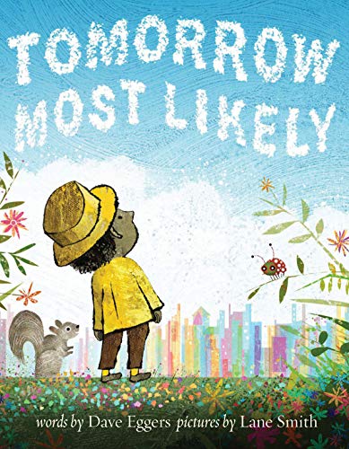 Imagen de archivo de Tomorrow Most Likely (Read Aloud Family Books, Mindfulness Books for Kids, Bedtime Books for Young Children, Bedtime Picture Books) a la venta por SecondSale